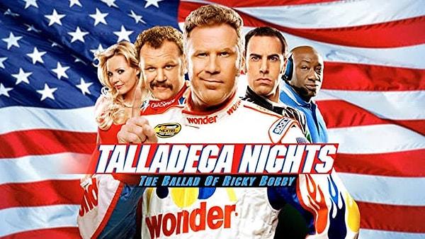 10. Talladega Nights: The Ballad of Ricky Bobby (2006) - IMDb: 6.6