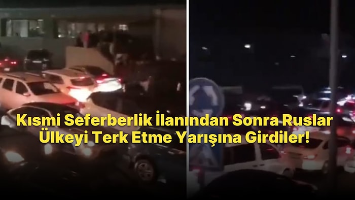 Seferberlikten Kaçan Rusların Gürcistan Sınır Kapısında Uzun Kuyruklar Oluşturduğu İddia Edildi