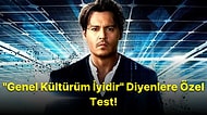 Sadece "Genel Kültürüm Efsanedir" Diyenlerin 20/20 Yapabileceği Test!