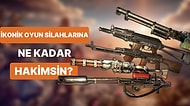 Bu Efsane Silahların Hangi Oyuna Ait Olduklarını Bulabilecek misiniz?