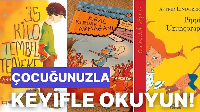 Okumaya Yeni Başlayan Çocuğuna Nitelikli Kitap Okutmak İsteyen Ebeveynlere Kitap Önerileri