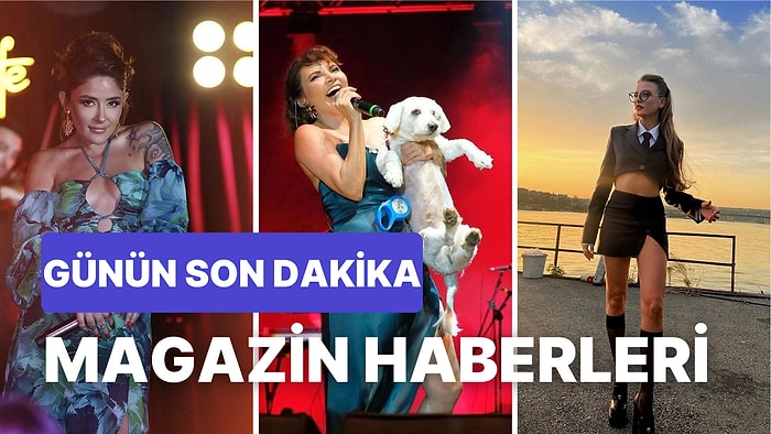 24 Eylül'de Yaşanan Son Dakika Magazin Haberlerini ve Güncel Magazin Olaylarını Anlatıyoruz!