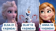 Herkesin Favorisi Olan Frozen Serisi Karakterlerinin Gerçek Yaşlarını Açığa Çıkarıyoruz!