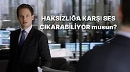 Haksızlığa Ses Çıkarabiliyor musun?