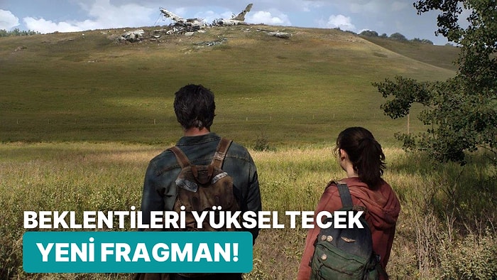 The Last of Us Dizisinden Oyunun Kalitesini Aratmayacak Müthiş Bir Fragman Geldi