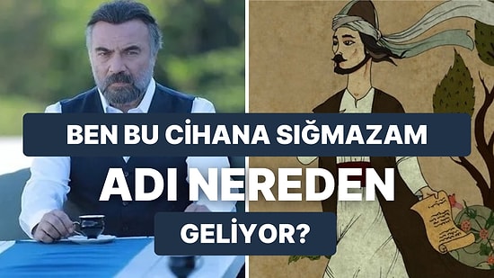 Ben Bu Cihana Sığmazam Ne Demek, Anlamı Nedir? İşte Nesimi'nin Ben Bu Cihana Sığmazam Şiirinin Sözleri