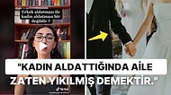 Psikolog TikToker Sosyal Medyayı Karıştırdı: Kadınların Aldatması Yuva Yıkarken Erkeklerinki Daha mı Masum?