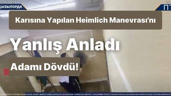 Karısına Heimlich Manevrası Yapan Kişiyi Yanlış Anlayan Koca, Karısını Kurtarmaya Çalışan Adamı Dövdü
