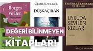 Kıyıda Köşede Kalmasına Rağmen Edebi Değeri Tartışılmaz Kitaplar