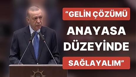Erdoğan'dan Başörtüsü İçin Teklif: Gelin Çözümü Anayasa Düzeyinde Sağlayalım