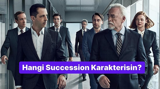 Hangi Succession Dizisi Karakterisin?