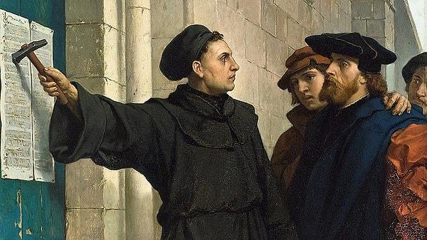 1. Martin Luther'in yazdığı 95 tez kilisenin kapısına çivilenmemiştir.