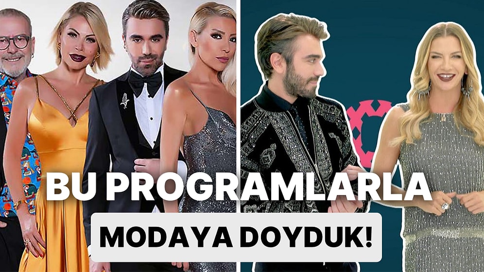 Dünden Bugüne Moda Konusunda Bize İlham Veren, Türk Televizyonlarında Yayınlanmış Moda Programları