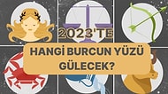 Burcuna Göre 2023'te Yüzün Ne Kadar Gülecek?