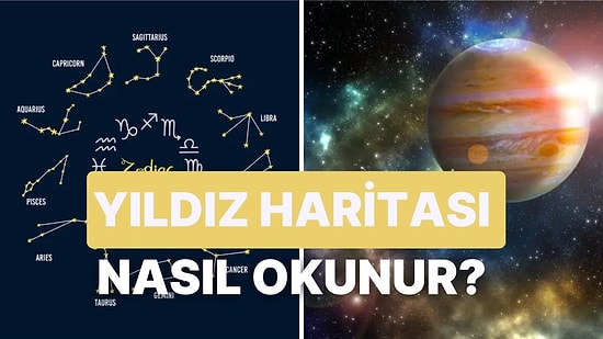Kahvenizi Alın Gelin! 9 Maddede Yıldız Haritası Okumanın Detaylarını Paylaşıyoruz!