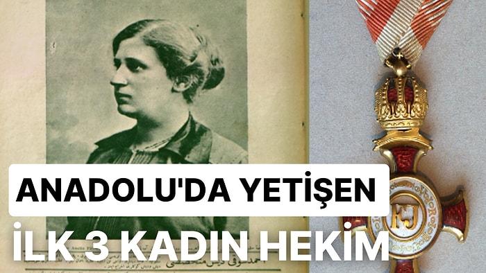 20. Yüzyılda Anadolu Topraklarında Yetişen Osmanlı Döneminin Önemli Tıp Kadınları