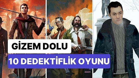 Büyüteçleri Hazırlayın! Gelmiş Geçmiş En İyi 10 Dedektiflik Oyunu