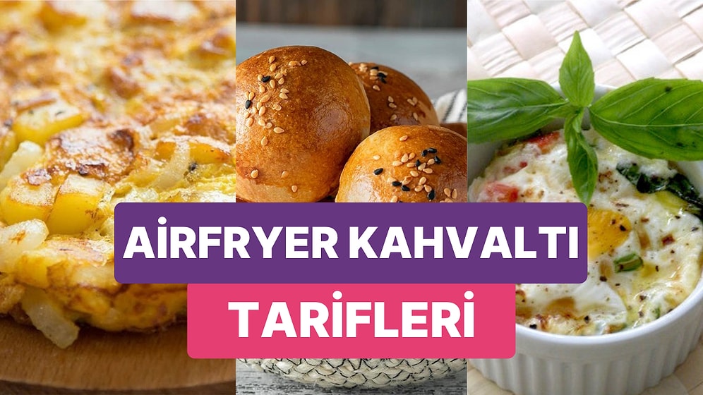 Philips Airfryer XXL Smart Sensing Yardımıyla Şipşak Hazırlayabileceğiniz 20 Kahvaltılık Tarifi