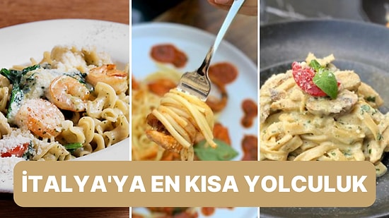 Sizi Resmen İtalya'da Hissettirecek, İstanbul'un En Leziz Makarnalara Sahip Mekanları