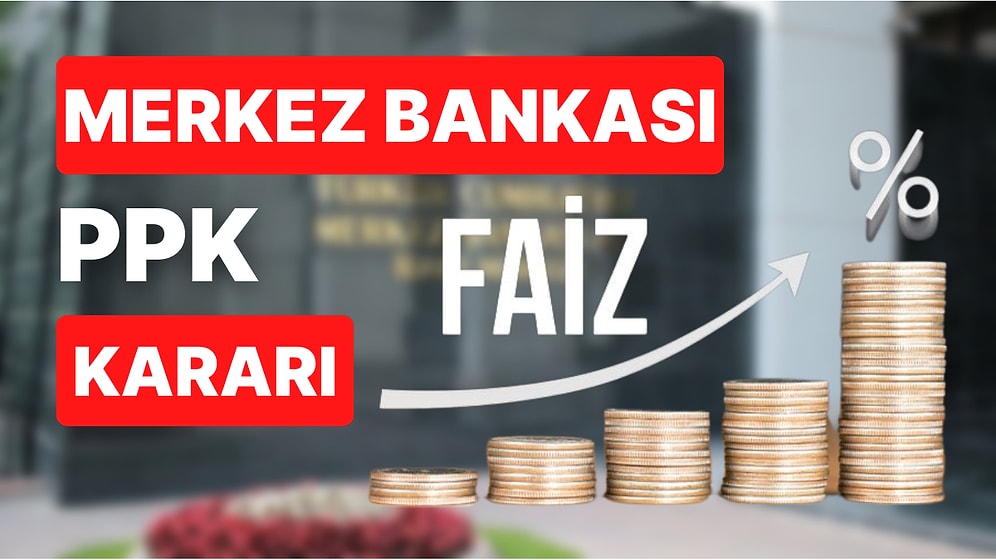 Merkez Bankası Ekim Ayı Faiz Kararı Ne Zaman Açıklanacak? PPK Toplantısı Ne Zaman, Saat Kaçta?