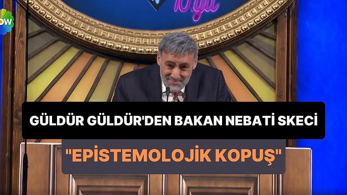 Güldür Güldür Show'dan Bakan Nebati'nin 'Epistemolojik Kopuş' Skeci: 'Kim Yazdı Bunu?'