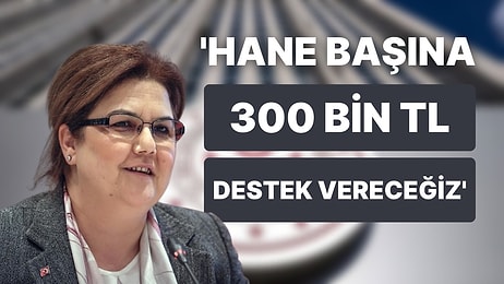 Aile Bakanlığı'ndan Açıklama: Eşi Vefat Etmiş Kadınlara 300 Bin Lira Konut Desteği Geliyor!