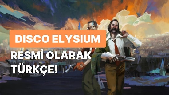 Disco Elysium İçin Türkçe Dil Desteği Bugün İtibarıyla Yayınlandı