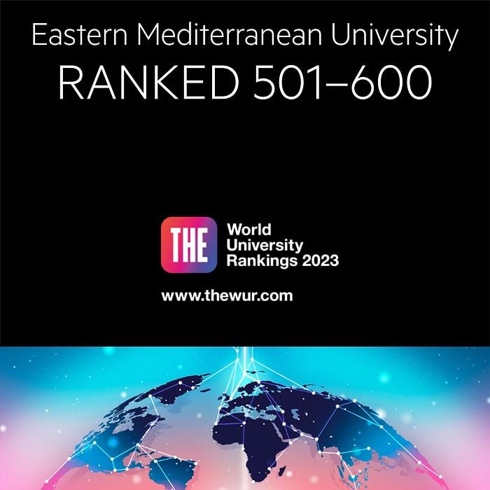 Doğu Akdeniz Üniversitesi Dünya Üniversiteler Sıralamasında 501-600 Bandında Yer Aldı!
