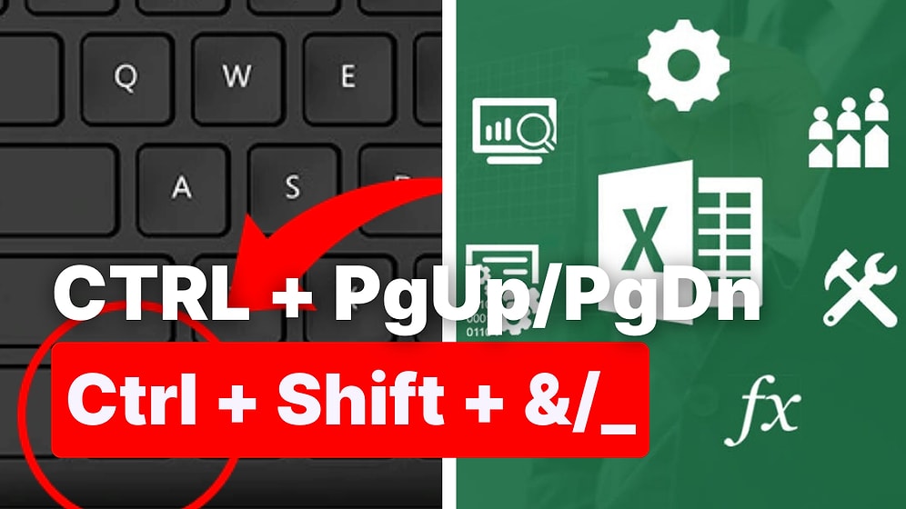 Zamandan Tasarruf Ederken İşinizi Aşırı Kolaylaştıracak Excel Kısayolları