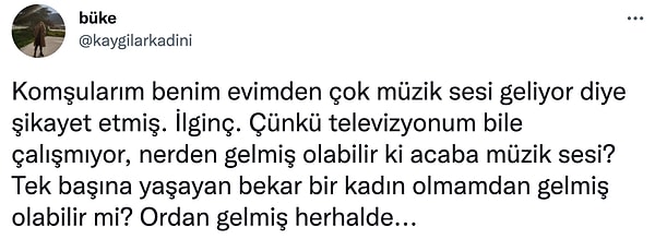 1. Yalnız yaşayan Twitter kullanıcısının komşularla yaşadığı sorununu sosyal medyada paylaşması yeni bir problemi tekrar hatırlattı.