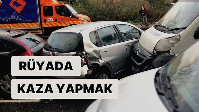 Rüyada Kaza Yapmak: İş Hayatınızda Başarılı Bir Döneme mi Giriş Yapıyorsunuz?