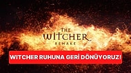 Davullarla Zurnalarla Karşılayacağımız The Witcher Remake Duyuruldu!