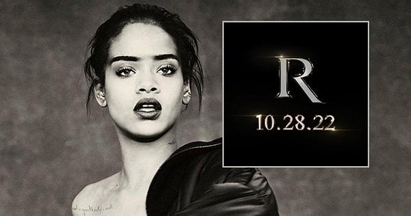 Üzerinde sadece R yazan bu tanıtım fotoğrafı bile yeterli oldu Rihanna'nın dönüşüne heyecanlanmamız için...