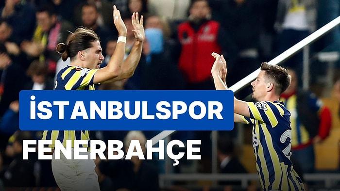 İstanbulspor-Fenerbahçe Maçı Ne Zaman, Saat Kaçta, Hangi Kanalda? İstanbulspor-Fenerbahçe Bilet Fiyatları