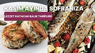 Fırında, Tavada ya da Çorba Haliyle! Kasım Ayının Lezzetli Balıklarından Pişirebileceğiniz 20 Besleyici Tarif
