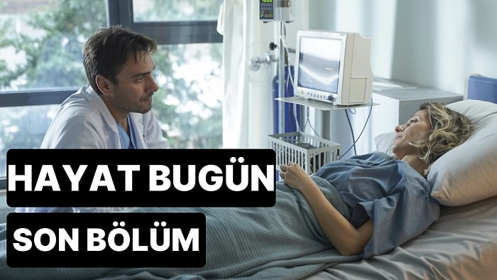 Hayat Bugün 3. Bölüm Tek Parça İzleme Ekranı: Hayat Bugün Son Bölüm Tek Parça Full İzle