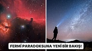 Uzaylı Yaşamına Rastlamamamızın Nedeni Olarak Bilinen Fermi Paradoksuna Yeni Bir Çözüm Bulundu