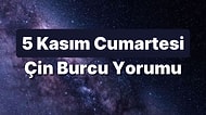 5 Kasım Cumartesi Çin Burcuna Göre Günün Nasıl Geçecek?