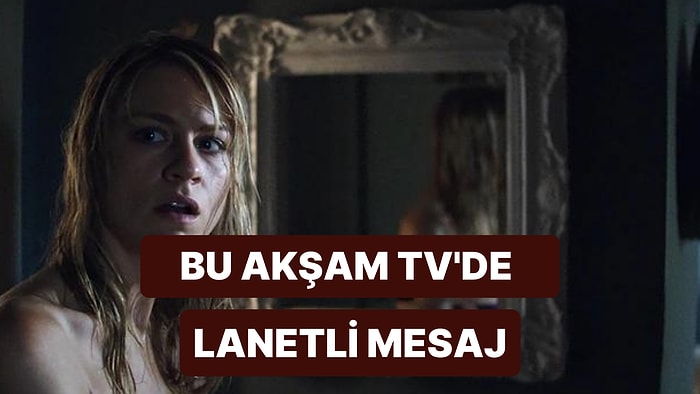 Lanetli Mesaj Dizisi Hangi Kanalda? Lanetli Mesaj Filmi Saat Kaçta? Lanetli Mesaj Filminin Konusu Nedir?