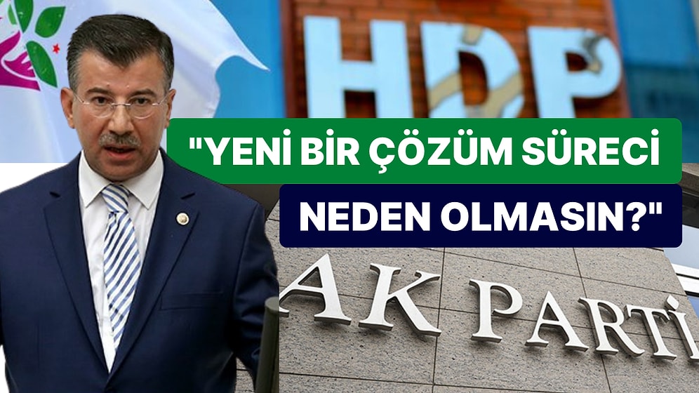 AK Partili Vekil Geri Adım Atmadı: "Yeni Bir Çözüm Süreci Neden Olmasın?"