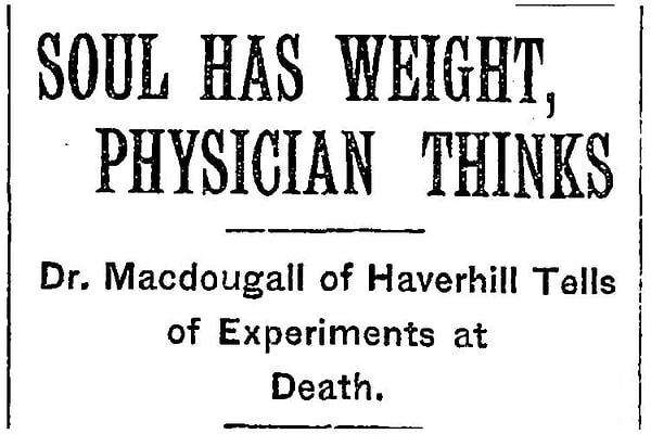 MacDougall, ölmek üzere olan hastalarını üzerinde terazi olan yataklara yerleştirdi ve kütle hesaplamalarına başladı.