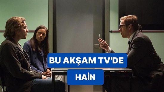 Hain Filmi Hangi Kanalda? Hain Filminin Oyuncuları Kimlerdir? Hain Filmine Dair Detaylar