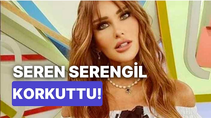 Söylemezsem Olmaz'da Seren Serengil Neden Yok? Seren Serengil Söylemezsem Olmazdan Ayrıldı mı?