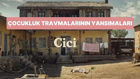 Dört Başlıkta Cici Filmiyle Çocukluğunuzun Tozlu Sayfalarına Yolculuk: Siz Hiç Yazın Üşüdünüz mü?