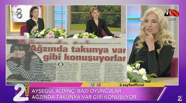 Çiğdem Tunç, Ayşegül Aldinç'in ''Ağzında takunya var gibi konuşuyorlar'' sözüne yönelik de konuştu. Tunç, Aldinç'in söylediklerine hak verdi