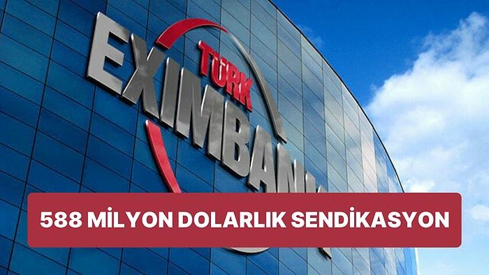 Türk Eximbank'a Sendikasyon Kredisi: Oran Ne Oldu? Kredide İlk Olma Özelliği Taşıyan Para Ne Oldu?