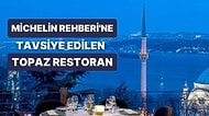 Michelin Rehberi'ne Tavsiye Edilen Topaz Restoranı Birlikte İnceliyoruz