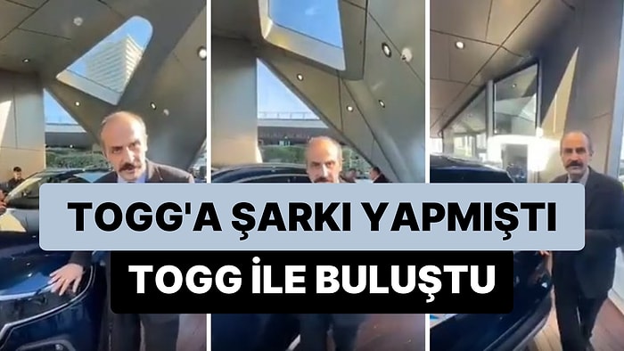 Yaptığı Şarkıyla Fenomen Olmuştu: O Adam TOGG ile Buluştu