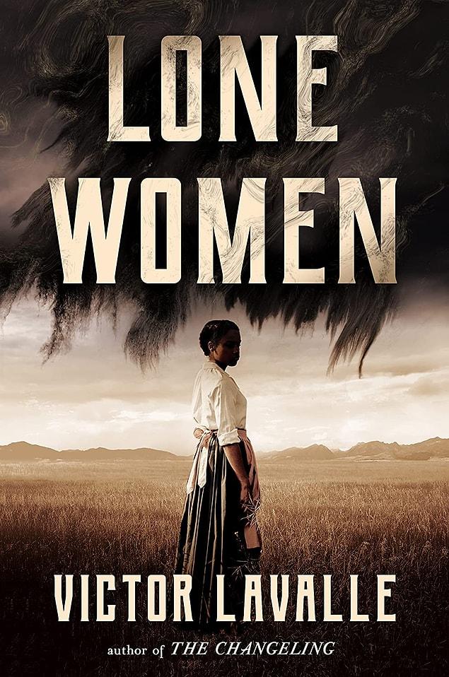 14. Lone Women by Victor LaValle