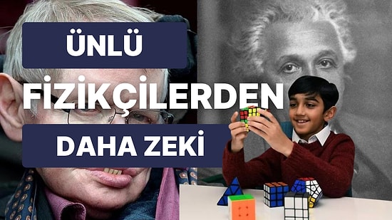Zeka Testinde Albert Einstein ve Stephen Hawking'i Sollayan 11 Yaşındaki Çocuk Sosyal Medyanın Gündeminde